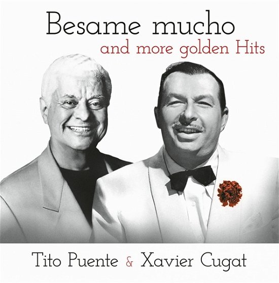 Besame Mucho And More Golden Hits - Xavier Cugat & Tito Puente - Música - ZYX - 0194111029156 - 12 de abril de 2024