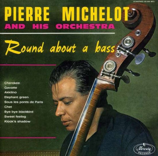 Round About a Bass (Jazz in Paris Collection) - Pierre Michelot - Música - Caroline - 0602527523156 - 27 de septiembre de 2011
