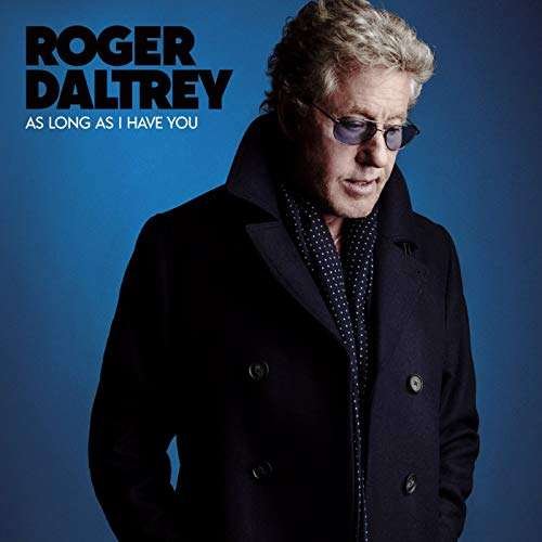 Cover for Roger Daltrey · As Long As I Have You (CD) (2019)