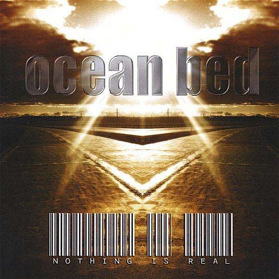 Cover for Ocean Bed · Nothing is Real (CD) (2008)