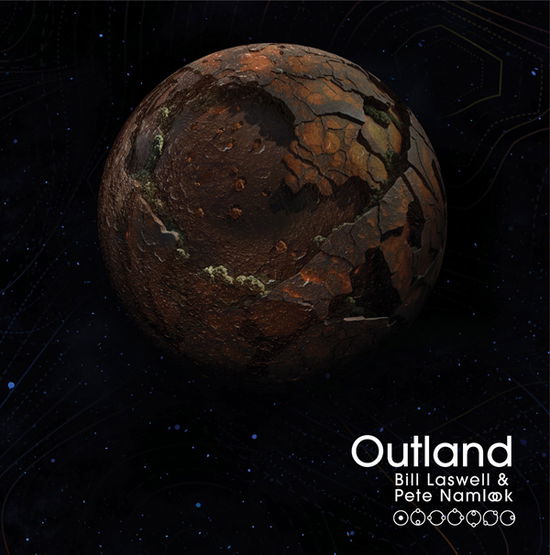 Outland (Matt-Laminate Box) - Bill Laswell & Pete Namlook - Music - COLD SPRING - 0641871746156 - November 3, 2023