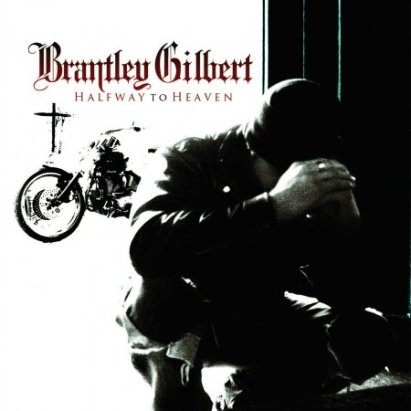 Cover for Brantley Gilbert · Halfway to Heaven (CD) (2010)