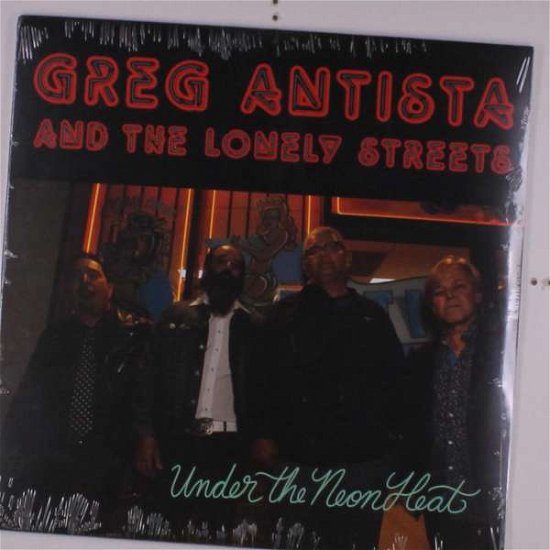 Cover for Antista, Greg &amp; The Lonely Streets · Under The Neon Heat (LP) [Coloured edition] (2021)
