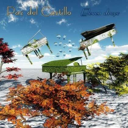 Cover for Paz Del Castillo · Eleven Drops (CD) (2011)