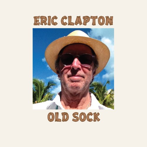 Old Sock - intl. - Eric Clapton - Música - - 0822685180156 - 12 de março de 2013
