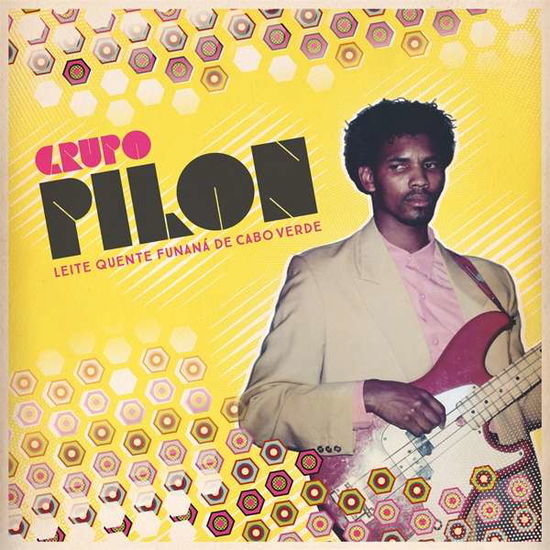 Cover for Grupo Pilon · Leite Quente Funana De Cabo Verde (LP) (2020)