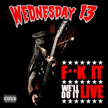 Cover for Wednesday 13 · F**k It We'll Do It (CD/DVD)