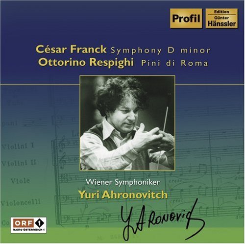 Cover for Franck / Wiener Symphoniker Ahronovitch · Symphony in D Minor / Pine of Rome (CD) (2008)