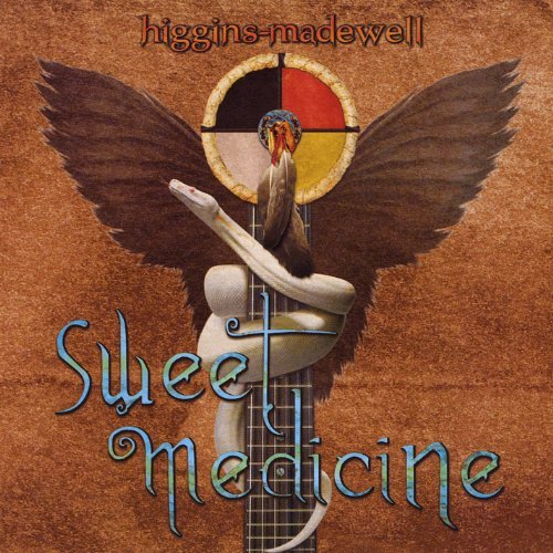 Cover for Higgins-madewell · Sweet Medicine (CD) (2011)