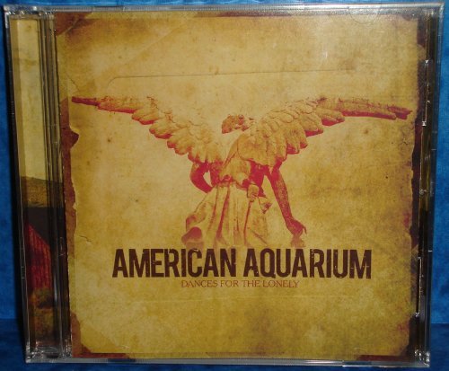 Dances for the Lonely - American Aquarium - Musik - JFK. - 0884502067156 - 15. juli 2016