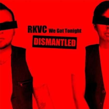 Cover for Rkvc · We Got Tonight (Dismantled) (CD) (2013)
