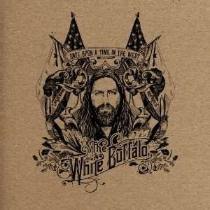 Cover for The White Buffalo · Once Upon A Time In The West (CD) (2012)