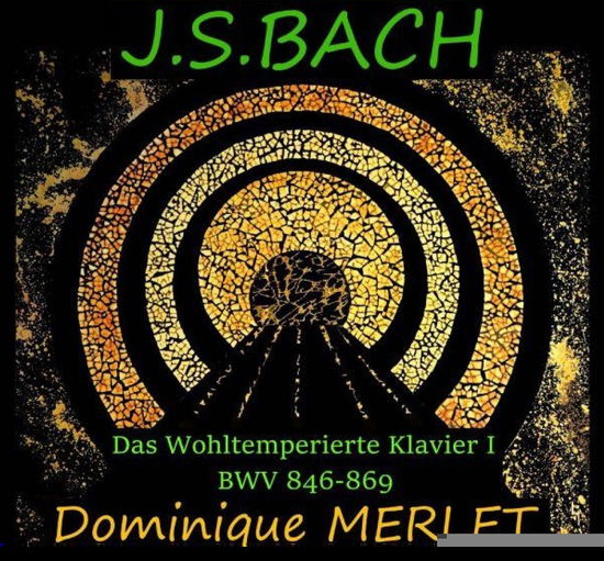 Das Wohltemperierte Klavier I - J.s. Bach - Musikk - LE PALAIS DES DEGUSTATEURS - 3760011350156 - 7. juni 2018