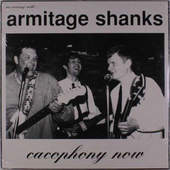 Cacophony Now - Armitage Shanks - Música - CARGO DUITSLAND - 4024572062156 - 25 de agosto de 2003