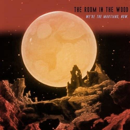 Cover for Room In The Wood · Were The Martians, Now (LP) (2020)