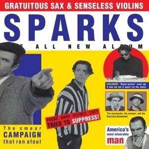 Cover for Sparks · Gratuitous Sax &amp; Senseless Vio (CD) (2019)