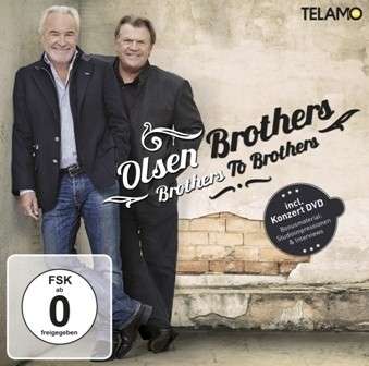 Brothers to Brothers - Olsen Brothers - Musiikki - TELAMO - 4053804303156 - tiistai 3. joulukuuta 2013