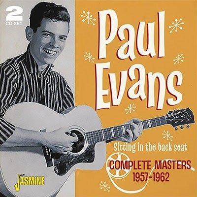 Cover for Paul Evans · Sitting In The Back Seat: Complete Masters. 1957-1962 (CD) [Japan Import edition] (2020)