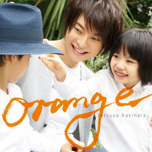 Orange - Tetsuya Kakihara - Music - NAMCO BANDAI MUSIC LIVE INC. - 4540774155156 - October 28, 2015