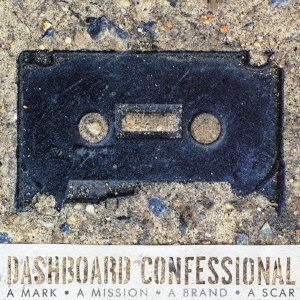 Cover for Dashboard Confessional · A Mark a Mission ...+ 1 (CD) (2003)