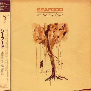 Cover for Seafood · As the Cry Flows (CD) [Bonus Tracks edition] (2004)