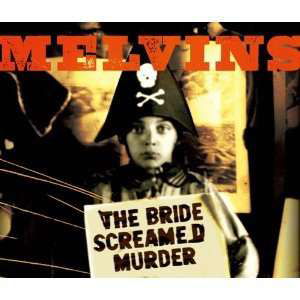 The Bride Screamed Murder - Melvins - Musik - J1 - 4988044636156 - 10. Juni 2002