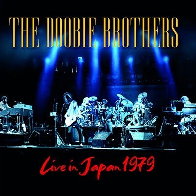 Cover for Doobie Brothers · Live in Japan 1979 (CD) [Japan Import edition] (2021)