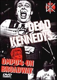 Cover for Dead Kennedys · Dmpo's On Broadway (DVD) (2004)