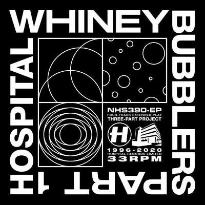 Bubblers Part One - Whiney - Música - HOSPITAL RECORDS - 5060514964156 - 3 de julho de 2020