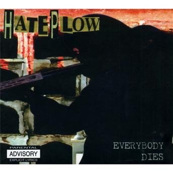 Cover for Hateplow · Everybody Dies (CD) [Remastered edition] [Digipak] (2012)