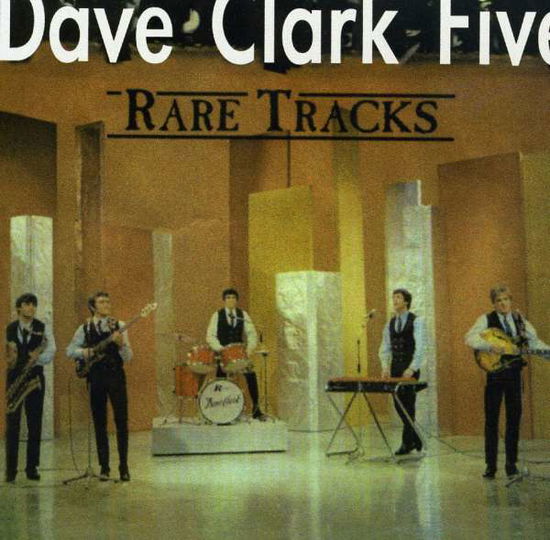 Cover for Dave Clark Five · Rare Tracks (CD) (2020)