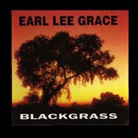 Cover for Blackgrass · Earl Lee Grace (LP) (2022)