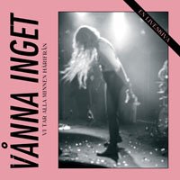 Cover for Vanna Inget · Vi Tar Alla Minnen Harifran - En Liveskiva + 100 Page Photo Book (Yellow Vinyl) (LP) (2018)