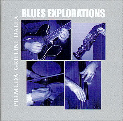 Cover for Premuda / Dalla / Grillini · Blues Explorations (CD) (2008)