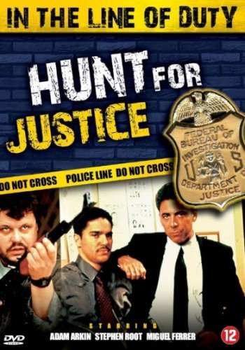 Cover for In the Line of Duty : Hunt for Justice (DVD) (2007)