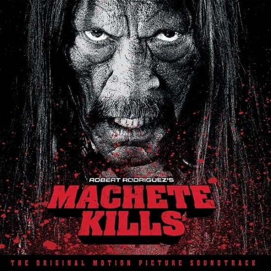 Machete Kills / O.s.t. - Machete Kills / O.s.t. - Música - MUSICONVIN - 8718469535156 - 1 de abril de 2014