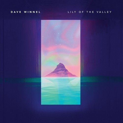 Cover for Dave Winnel · Lily Of The Valley (The Journey) (12&quot;) (2019)
