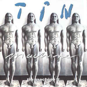 Tin Machine II - Tin Machine - Música - MUSIC ON CD - 8718627232156 - 17 de julho de 2020