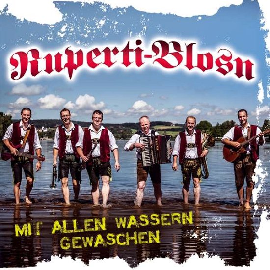 Mit Allen Wassern Gewaschen - Ruperti-blosn - Musik - TYROLIS - 9003549532156 - 4. januar 2017