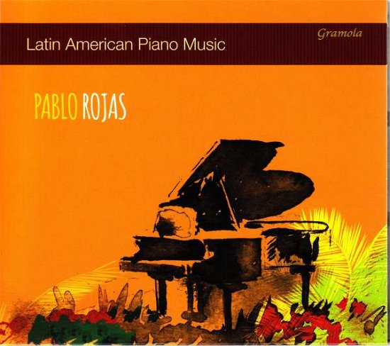 Cover for Pablo Rojas · Latin American Piano Music (CD) (2017)