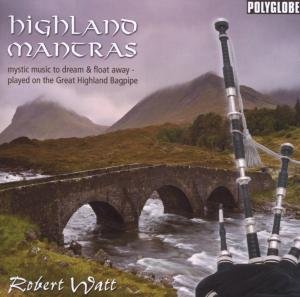 Cover for Robert Watt · Highland Mantras (CD) (2008)