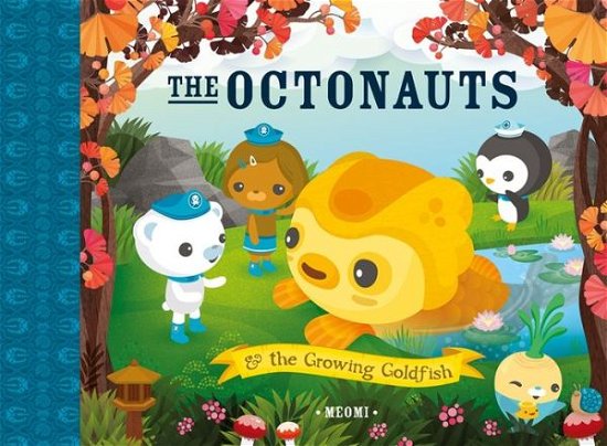 Cover for Meomi · The Octonauts and The Growing Goldfish (Paperback Bog) (2014)