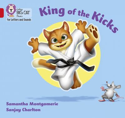 Cover for Samantha Montgomerie · King of the Kicks: Band 02a/Red a - Collins Big Cat Phonics for Letters and Sounds (Paperback Book) (2021)