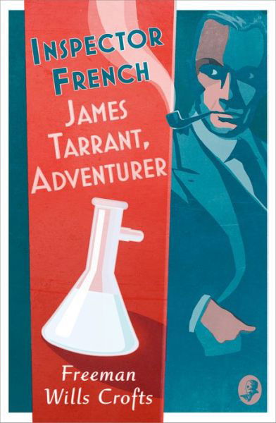 Cover for Freeman Wills Crofts · Inspector French: James Tarrant, Adventurer - Inspector French (Taschenbuch) (2022)