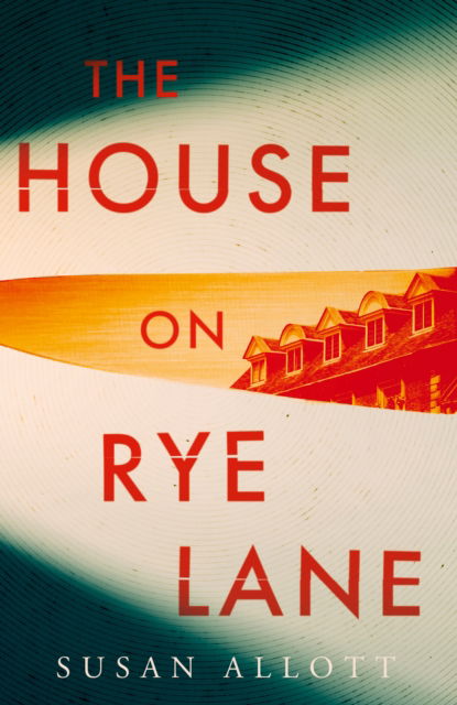 Cover for Susan Allott · The House on Rye Lane (Hardcover Book) (2024)