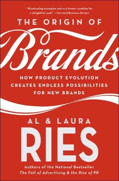 Cover for Al Ries · The Origin of Brands: How Product Evolution Creates Endless Possibilities for New Brands (Paperback Bog) [New edition] (2005)