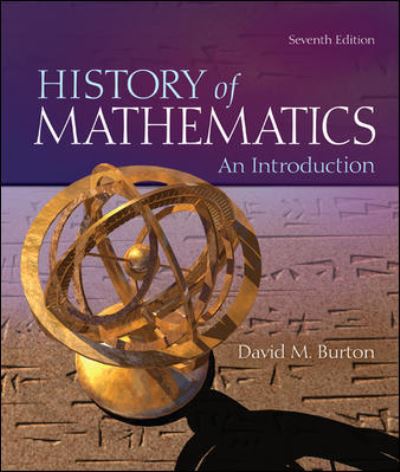 The History of Mathematics: An Introduction - David Burton - Books - McGraw-Hill Education - Europe - 9780073383156 - March 16, 2010