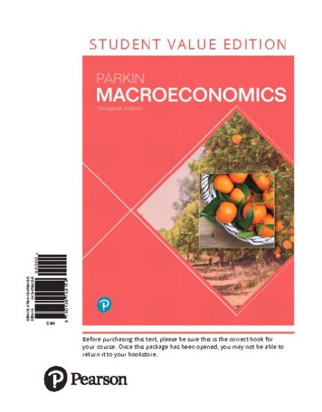 Macroeconomics, Student Value Edition - Michael Parkin - Books - Pearson Education Canada - 9780134789156 - January 9, 2018