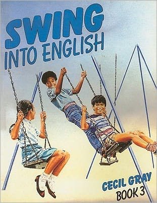 Cover for Cecil Gray · Swing Into English Book 3 (Paperback Book) [New edition] (2014)