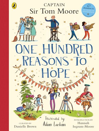 Cover for Danielle Brown · One Hundred Reasons To Hope: True stories of everyday heroes (Hardcover Book) (2021)